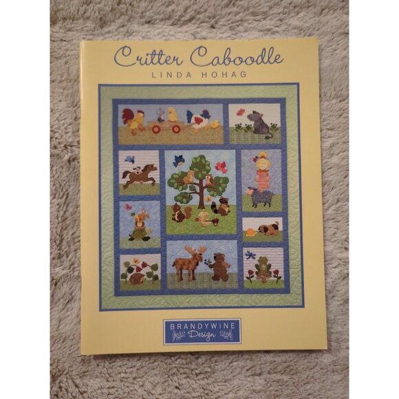 Critter Caboodle Quilt Pattern Book Brandywine Design Linda Hohag SC 2007 - Picture 1 of 4